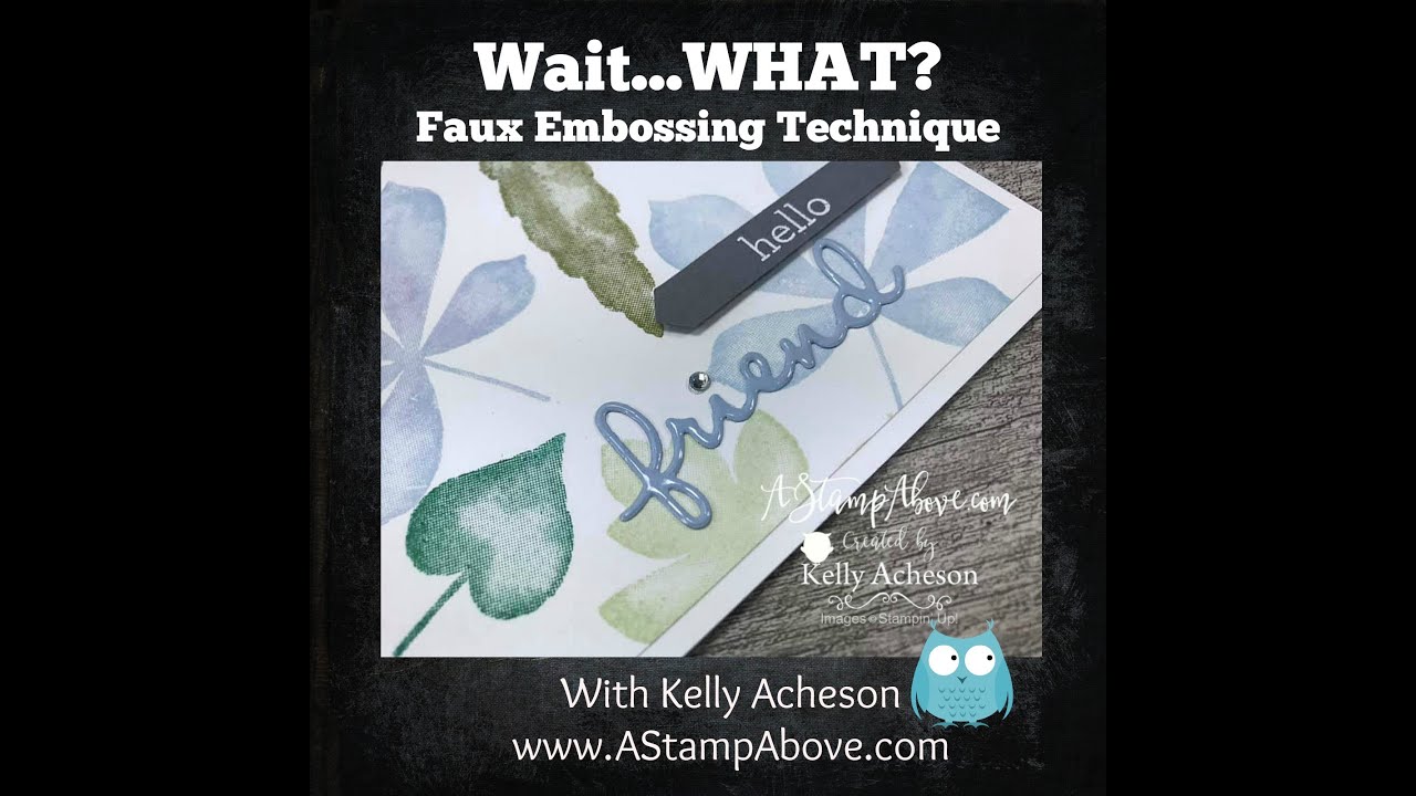 Wait...WHAT Tip Video - Faux Embossing - YouTube