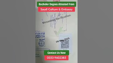 Degrees Attested From Saudi Culture & Embassy | 06 MaY, 2025