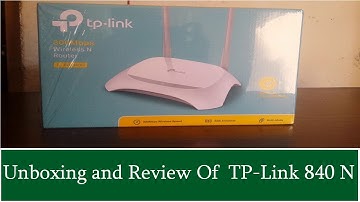 Unboxing and Review of  TP-LINK TL-WR840N | Best Router