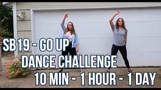 SB19 - Go Up Dance Challenge (10 Min, 1 Hour, 1 Day) | KEmchi Dance