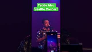 Teddy Afro Seattle Concert