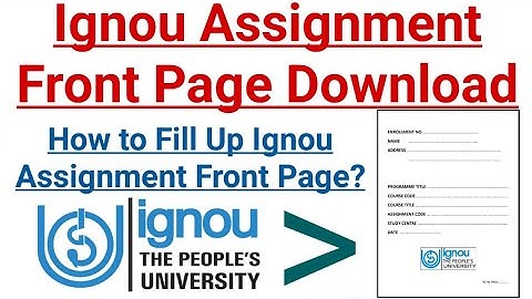 Ignou Assignment Front Page || How to fill up ignou assignment front page ? 