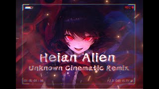 [東方Arrange] Heian Alien : 正體不明 《Unknown Cinematic Remix》