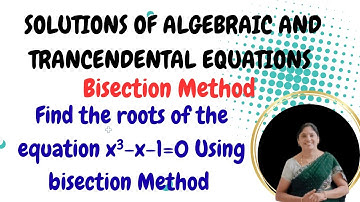 Bisection method x³-x-1=0-Solutions of Algebraic And Transcendental Equations-Problem-Solves simply!