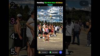 Ranking The Best New Ig Story Trend