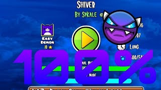 Shiver by Spkale 100% ( Easy Demon ) @GDFortex
