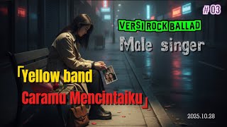 Download Lagu Yellow band - Caramu mencintaiku Cover Rock Versi ai #yellow #CaramuMencintaiku  MP3
