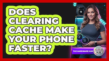 Does Clearing Cache Make Your Phone Faster?