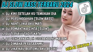 DJ SLOW BASS TERBARU 2024 VIRAL TIKTOK🎵 DJ KINI SETELAH KU TEMUKAN DIA - SALAHMU SENDIRI (CUT RANI)