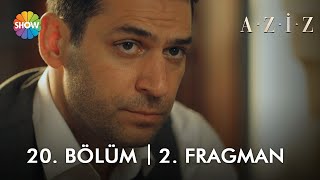 Aziz 20. Bölüm 2. Fragman | \