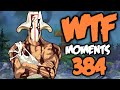 Dota 2 WTF Moments 384