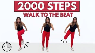 2,000 Steps Walk to the Beat WALKING WORKOUT | 18 Mins | Fat Burn Zone