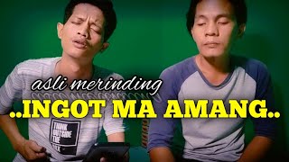 INGOT MA AMANG || BATAK ASIA