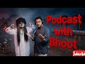 Bhoot podcast with bank wala vikas | pona sarpanch podkast with bank wala vikas | bhoot podcast 