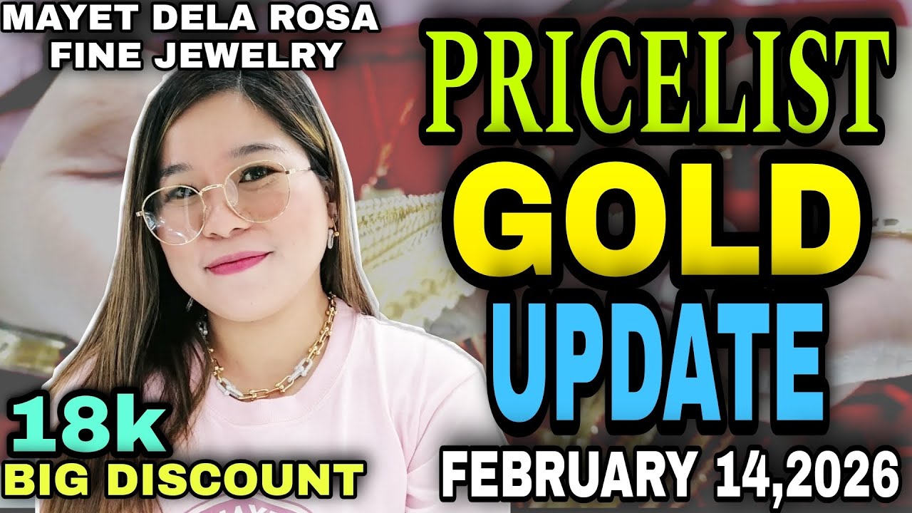 PRICELIST GOLD UPDATE | MAYET DELA ROSA FINE JEWELRY | FEBRUARY 14,2026 