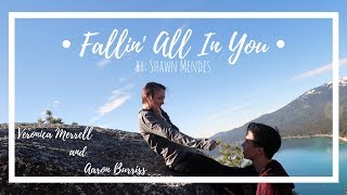 Fallin All In You - Veronica Merrell &amp; Aaron Burriss (ronron)