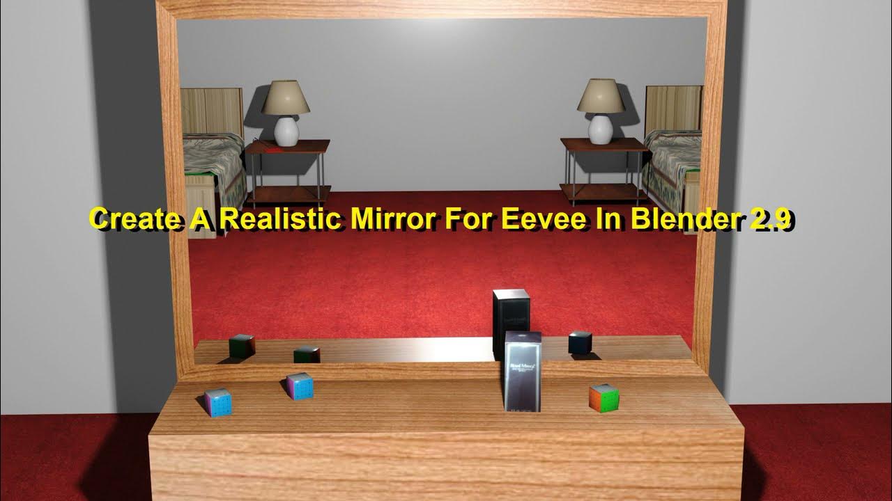 Create A Realistic Mirror For Eevee In Blender 2.9 YouTube