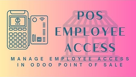 Odoo POS Employee Access | Restrict Employees in Accessing Features in Point of Sale | Odoo by MAC5