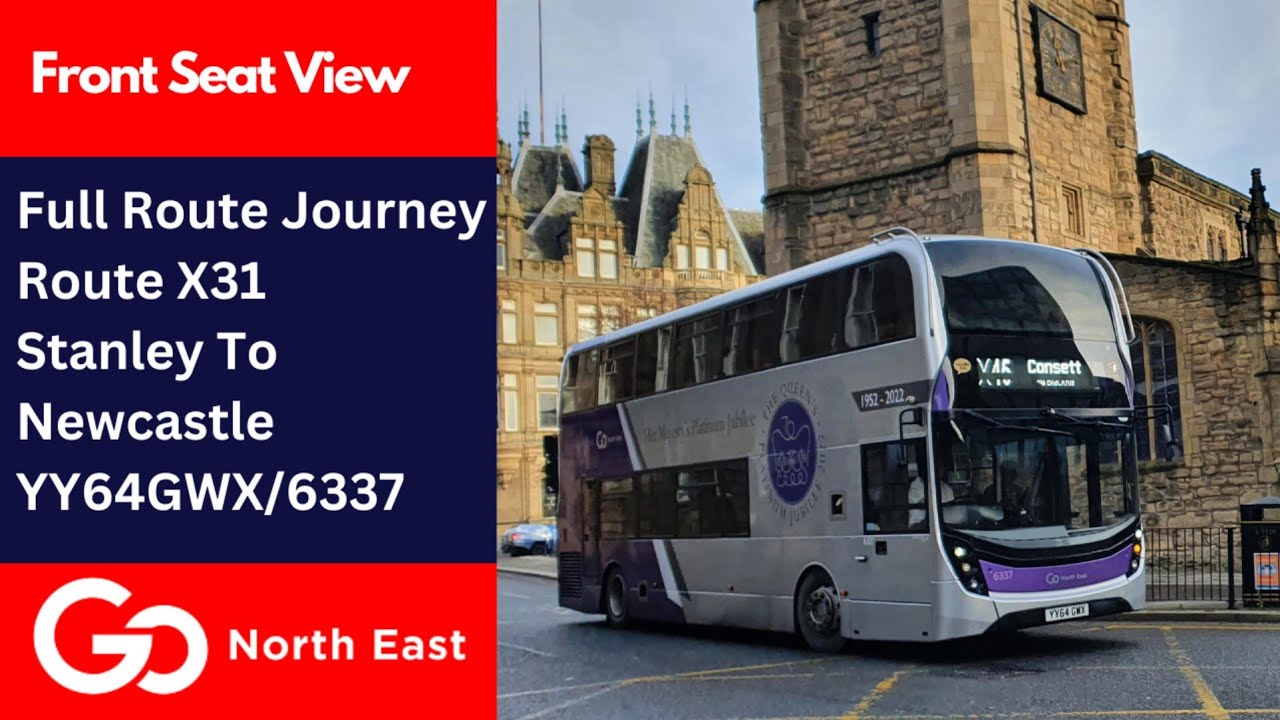 Full Route Journey | Go North East Route X31 - Stanley To Newcastle | YY64GWX/6337