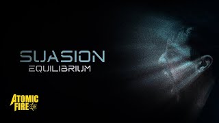 Suasion - Equilibrium (Official Music Video)