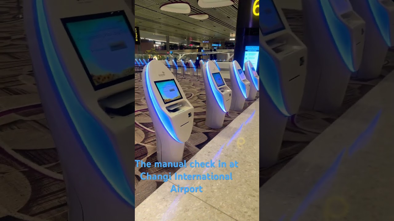 The manual check in at Changi International Airport
