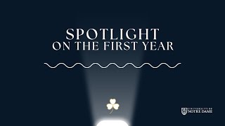 Spotlight on the First Year: Edition 2