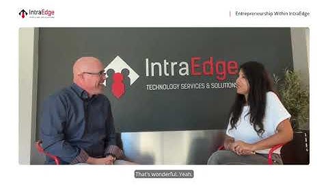 Entrepreneurship within IntraEdge ft. Vince Salvato & Kopal Maheshwari | Work Culture at IntraEdge