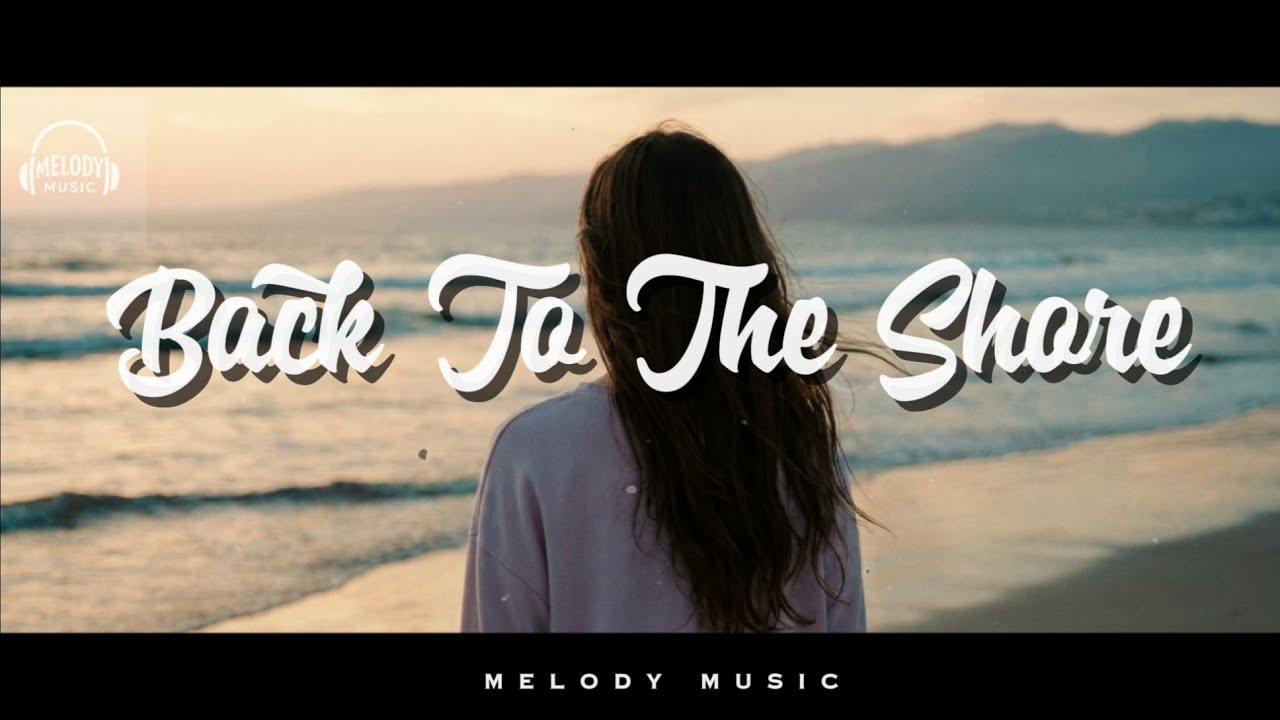 Back to the Shore | Emotional Chill EDM / Future Bass | Sad Love Song | Original Song 2026