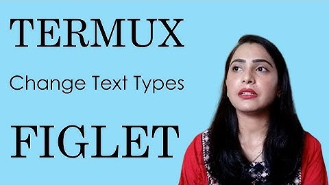 figlet in termux | install figlet termux | figlet font in termux | customize termux in Hindi fortify