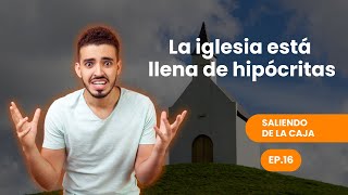 ¿La iglesia está llena de hipócritas? | Pr. Gamaliel Feliciano | Saliendo de la Caja Ep. 16