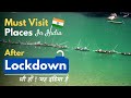 Must Visit Tourist Destinations In India | Incredible India