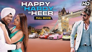 Happy Hardy And Heer Hindi Full Movie | Himesh Reshammiya & Sonia Mann Romantic Comedy