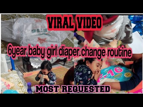 How to change diaper 6year baby girl ||6year baby girl diaper change ||most requested viral videos