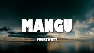 Mangu - Fourtwnty (Lyrics)