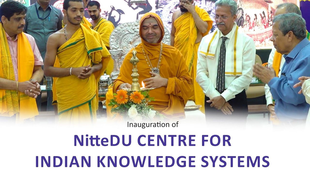 NitteDU Centre for Indian Knowledge Systems - Inauguration ...