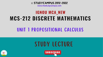MCS-212 Discrete Mathematics | Unit 1 Propositional Calculus | D1