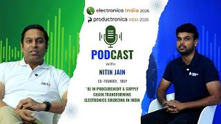 AI in Procurement &amp; Supply Chain:Transforming Electronics Sourcing in India | Nitin Jain