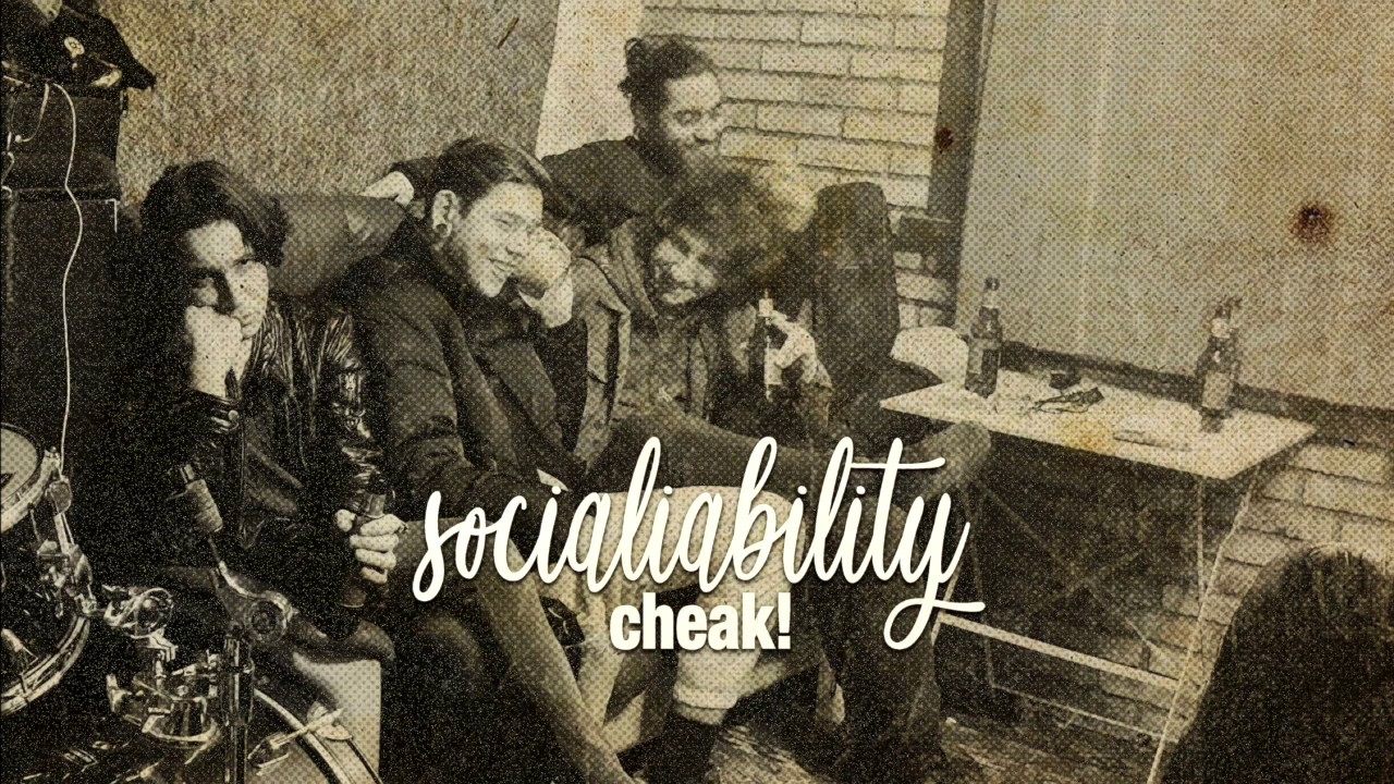 Guarda CHEAK! - SOCIALIABILITY (Audio) su YouTube Guarda CHEAK! - SOCIALIABILITY (Audio) su YouTube