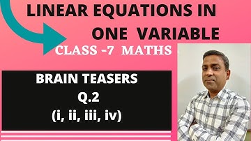 D.A.V. Maths | Linear equations in one variable | class 7|BRAIN TEASERS Q.2(i,ii, iii, iv)|Chapter 7