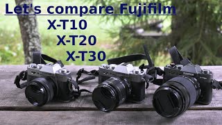 Comparing Fujifilm X-T10, X-T20 and X-T30 side by side. Which one is the best buy?