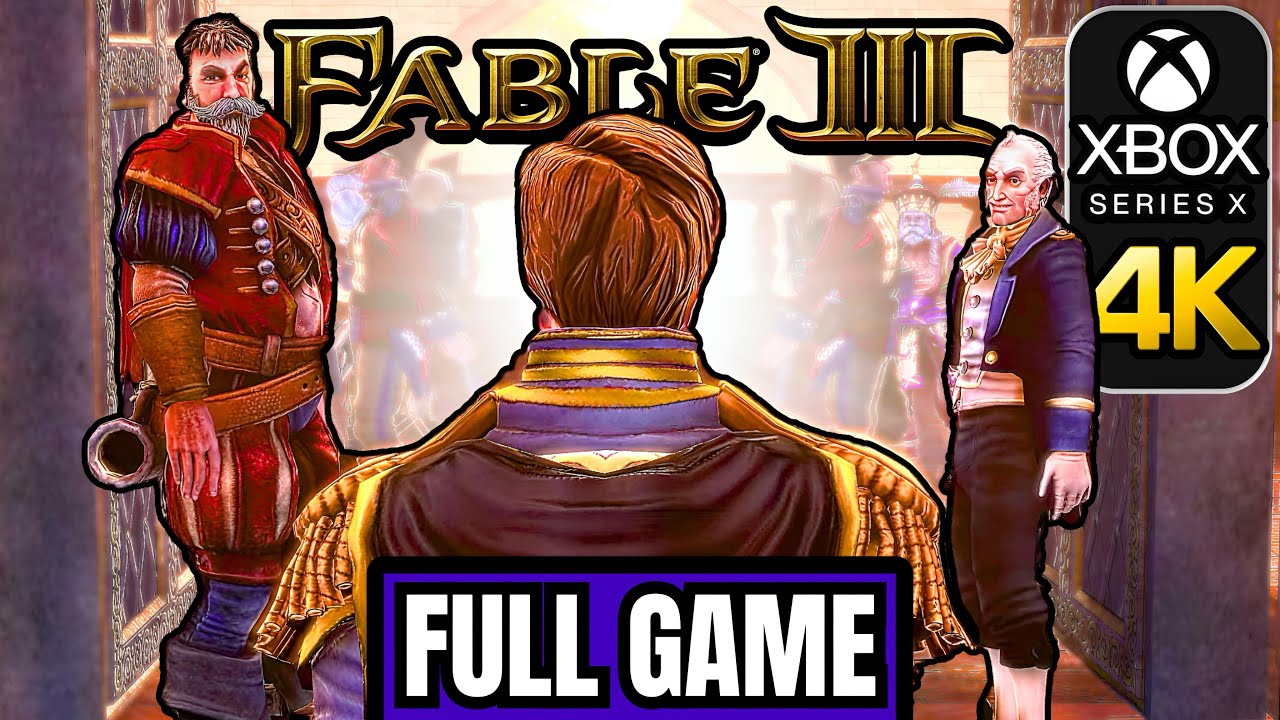 Fable 3 - FULL GAME - No Commentary Xbox Series X (4K 60FPS)