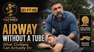 Talking TACMED S1 EP9 - Airway Without a Tube