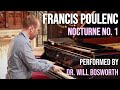 FRANCIS POULENC: Nocturne No. 1 in C Major // Played by Dr. Will Bosworth