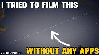 I Tried to Film a Starlink Train Without Any Apps🛰️