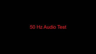 50 Hz Audio Test