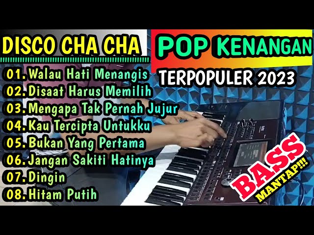 TERPOPULER 2023 ALBUM POP KENANGAN VERSI DISCO CHA CHA BASS MANTAP!!! class=