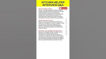 Kitchen Helper Interview Questions and Answers | Kitchen Helper Job Interview Questions