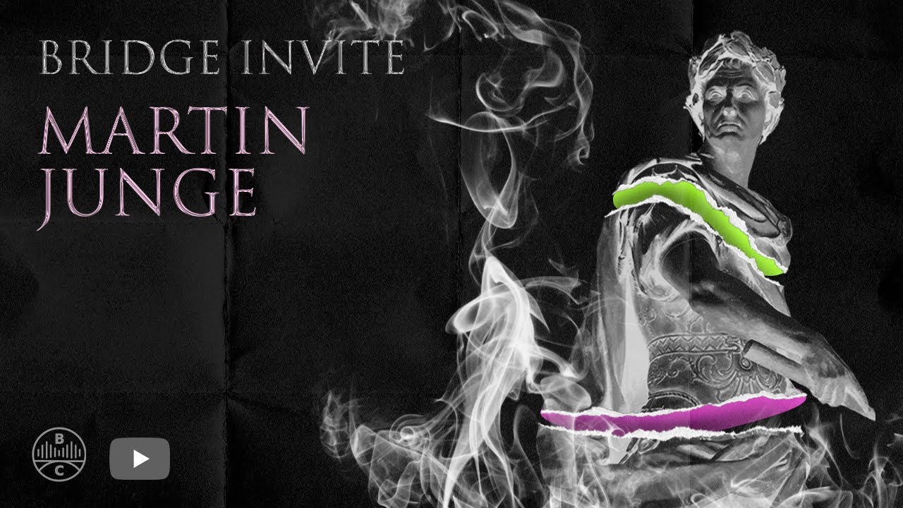 Bridge Invite - Martin Junge [BANZEIRO/SHELTER/SYNCRETIC]