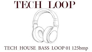 TECH HOUSE BASS LOOP 01 125bmp