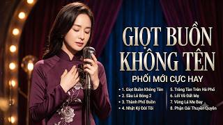 Bài Hát Khiến Triệu Con Tim Thổn Thức - LK Bolero Phối Mới 2026 Cực Hay - Giọt Buồn Không Tên Guide